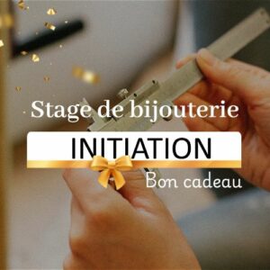 cours de bijouterie stage initiation bijouterie cadeau