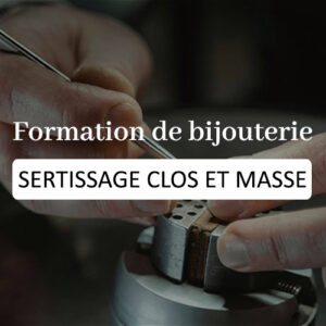 formation bijouterie joaillerie formation sertissage clos et masse